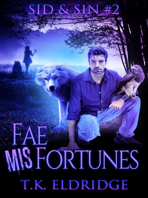 Title details for Fae MisFortunes by TK Eldridge - Available